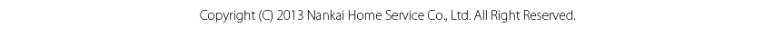 Copyright(c)2013Nankai Home Service Co,Ltd.